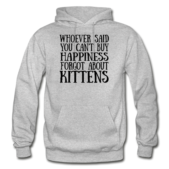 Can't Buy Happiness - Kittens - Black - Gildan Heavy Blend Adult Hoodie - heather gray