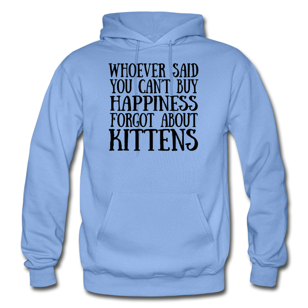 Can't Buy Happiness - Kittens - Black - Gildan Heavy Blend Adult Hoodie - carolina blue