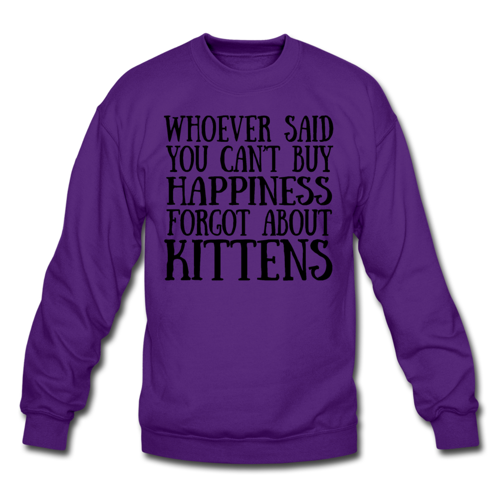 Can't Buy Happiness - Kittens - Black - Crewneck Sweatshirt - purple