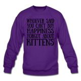 Can't Buy Happiness - Kittens - Black - Crewneck Sweatshirt - purple
