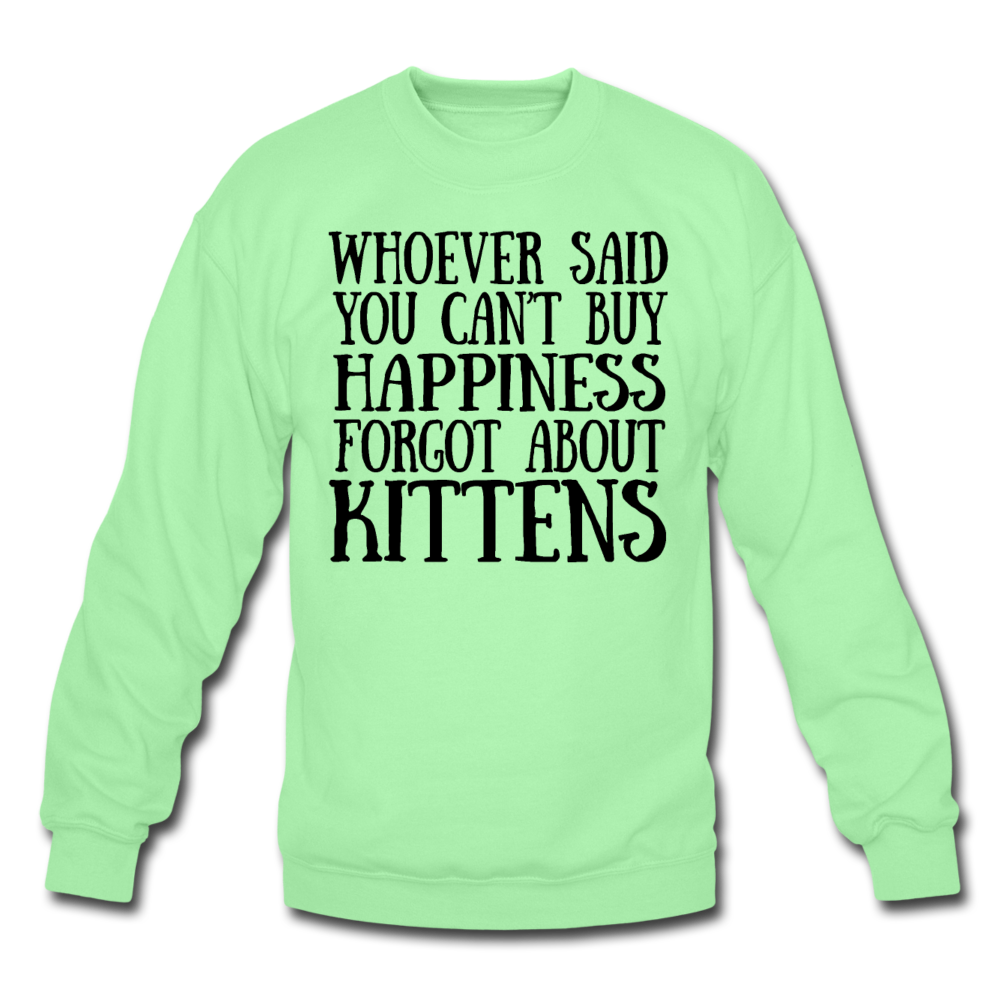 Can't Buy Happiness - Kittens - Black - Crewneck Sweatshirt - lime