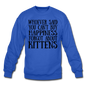 Can't Buy Happiness - Kittens - Black - Crewneck Sweatshirt - royal blue