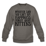 Can't Buy Happiness - Kittens - Black - Crewneck Sweatshirt - asphalt gray