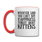 Can't Buy Happiness - Kittens - Black - Contrast Coffee Mug - white/red