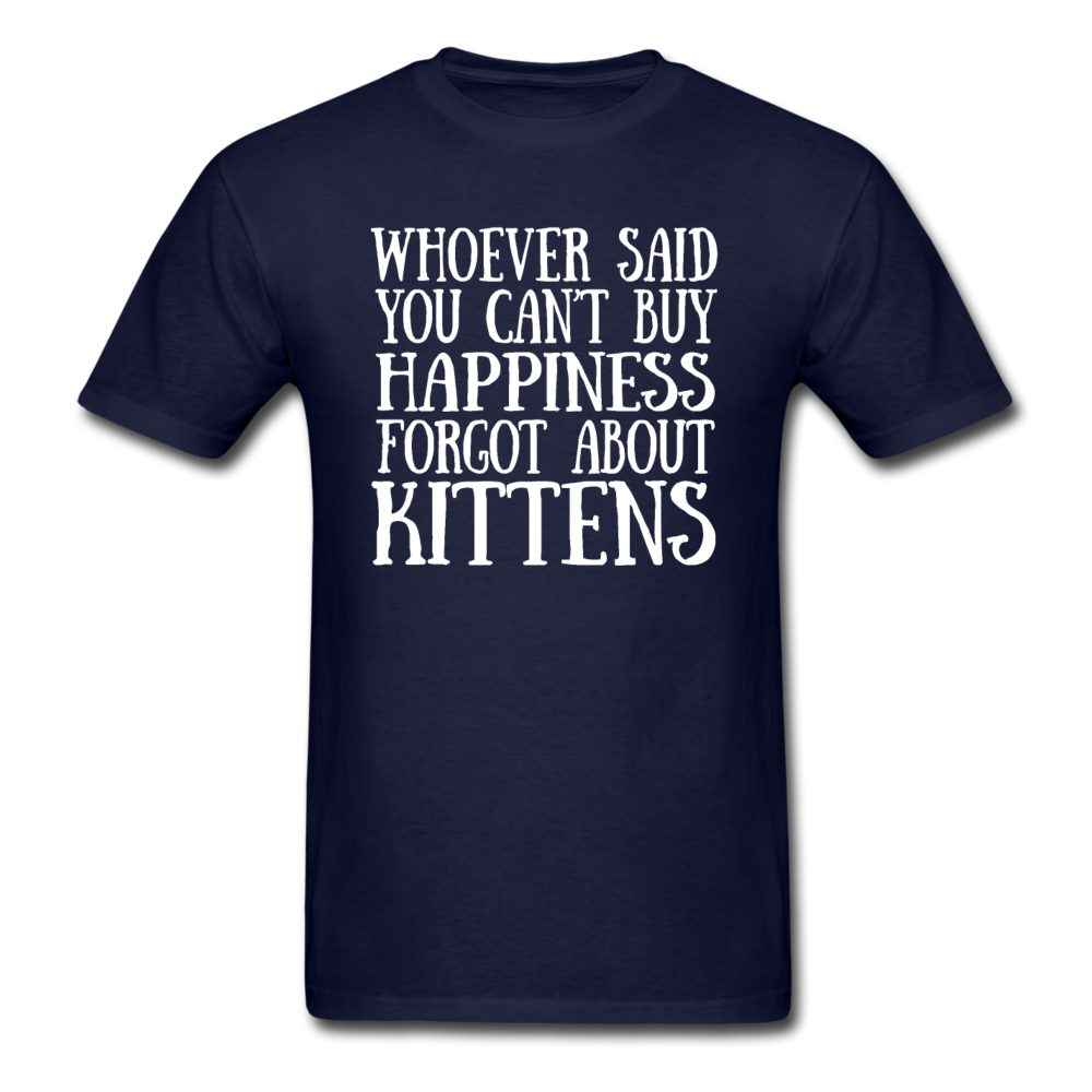 Can't Buy Happiness - Kittens - White - Unisex Classic T-Shirt - navy