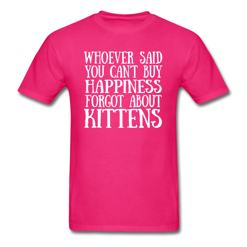 Can't Buy Happiness - Kittens - White - Unisex Classic T-Shirt - fuchsia