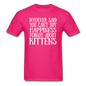 Can't Buy Happiness - Kittens - White - Unisex Classic T-Shirt - fuchsia