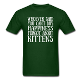 Can't Buy Happiness - Kittens - White - Unisex Classic T-Shirt - forest green