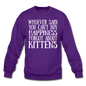 Can't Buy Happiness - Kittens - White - Crewneck Sweatshirt - purple