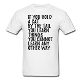 Hold A Cat By The Tail - Black - Unisex Classic T-Shirt - white