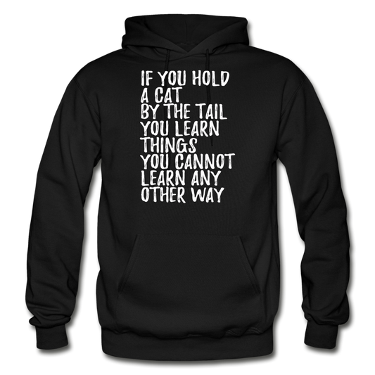 Hold A Cat By The Tail - White - Gildan Heavy Blend Adult Hoodie - black