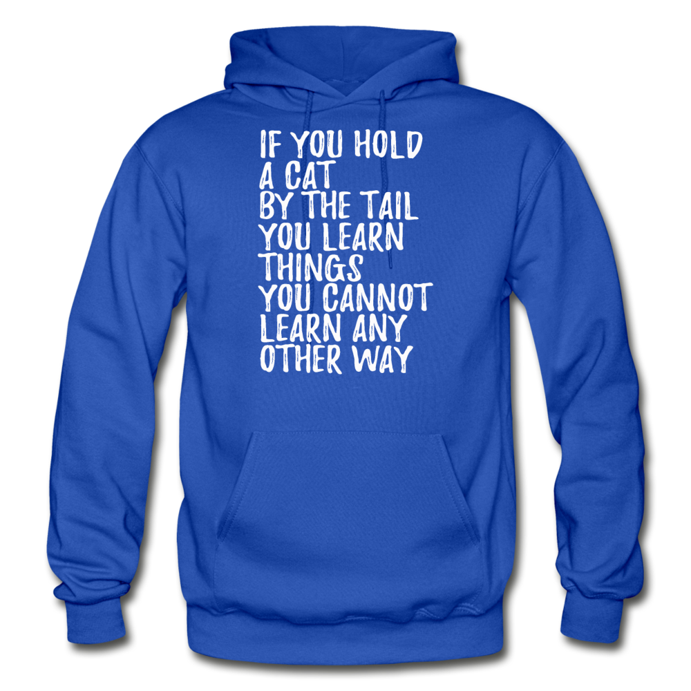 Hold A Cat By The Tail - White - Gildan Heavy Blend Adult Hoodie - royal blue