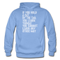 Hold A Cat By The Tail - White - Gildan Heavy Blend Adult Hoodie - carolina blue