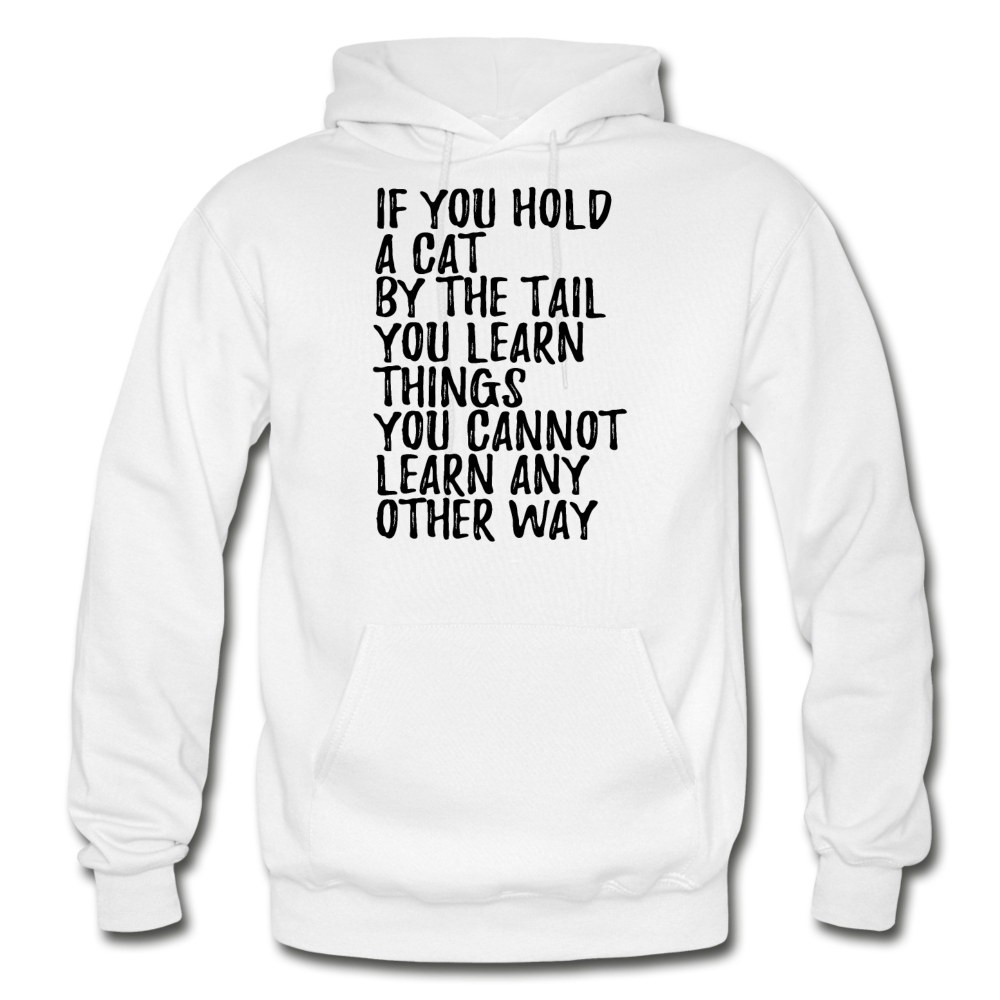 Hold A Cat By The Tail - Black - Gildan Heavy Blend Adult Hoodie - white