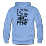 Hold A Cat By The Tail - Black - Gildan Heavy Blend Adult Hoodie - carolina blue