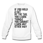 Hold A Cat By The Tail - Black - Crewneck Sweatshirt - white