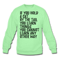 Hold A Cat By The Tail - Black - Crewneck Sweatshirt - lime