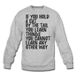 Hold A Cat By The Tail - Black - Crewneck Sweatshirt - heather gray