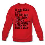 Hold A Cat By The Tail - Black - Crewneck Sweatshirt - red