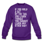 Hold A Cat By The Tail - White - Crewneck Sweatshirt - purple