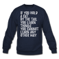 Hold A Cat By The Tail - White - Crewneck Sweatshirt - navy