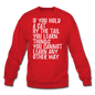 Hold A Cat By The Tail - White - Crewneck Sweatshirt - red