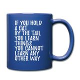 Hold A Cat By The Tail - White - Full Color Mug - royal blue