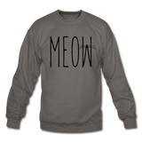 Meow - Crewneck Sweatshirt - asphalt gray