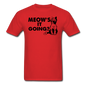 Meow's It Going - Black - Unisex Classic T-Shirt - red