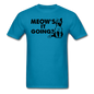 Meow's It Going - Black - Unisex Classic T-Shirt - turquoise