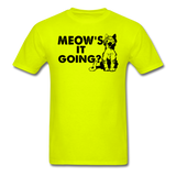 Meow's It Going - Black - Unisex Classic T-Shirt - safety green