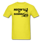 Meow's It Going - Black - Unisex Classic T-Shirt - yellow