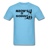Meow's It Going - Black - Unisex Classic T-Shirt - aquatic blue