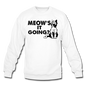 Meow's It Going - Black - Crewneck Sweatshirt - white