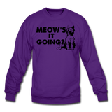 Meow's It Going - Black - Crewneck Sweatshirt - purple