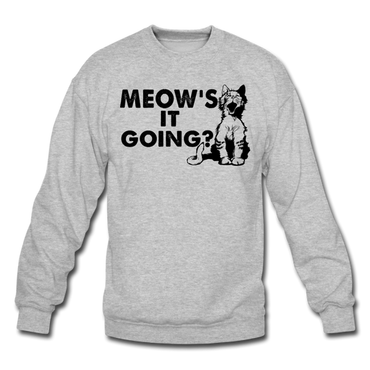 Meow's It Going - Black - Crewneck Sweatshirt - heather gray