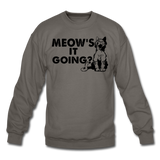 Meow's It Going - Black - Crewneck Sweatshirt - asphalt gray