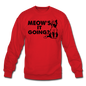 Meow's It Going - Black - Crewneck Sweatshirt - red