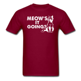 Meow's It Going - White - Unisex Classic T-Shirt - burgundy