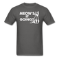 Meow's It Going - White - Unisex Classic T-Shirt - charcoal