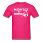 Meow's It Going - White - Unisex Classic T-Shirt - fuchsia