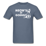 Meow's It Going - White - Unisex Classic T-Shirt - denim