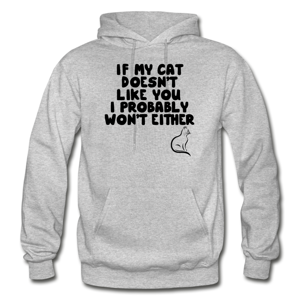 If My Cat Doesn't Like You - Black - Gildan Heavy Blend Adult Hoodie - heather gray