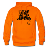 If My Cat Doesn't Like You - Black - Gildan Heavy Blend Adult Hoodie - orange