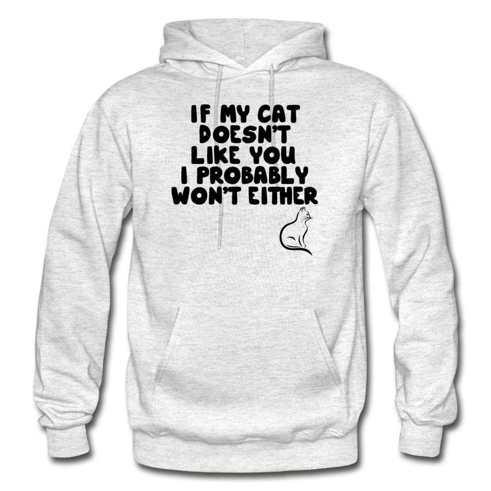 If My Cat Doesn't Like You - Black - Gildan Heavy Blend Adult Hoodie - light heather gray