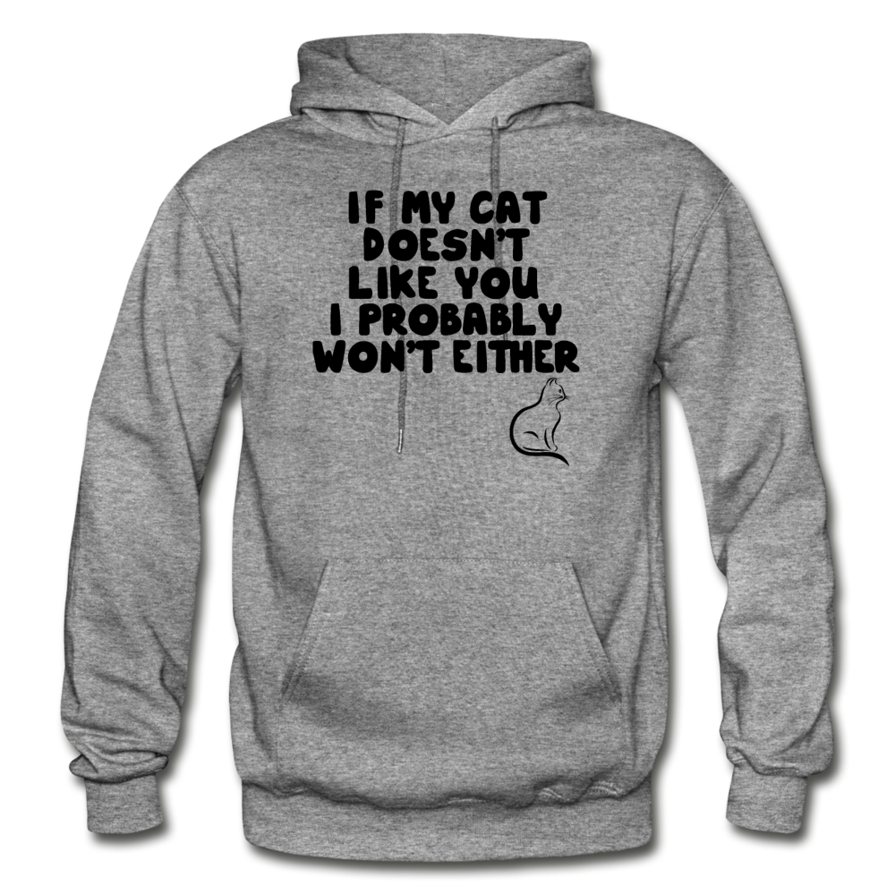 If My Cat Doesn't Like You - Black - Gildan Heavy Blend Adult Hoodie - graphite heather