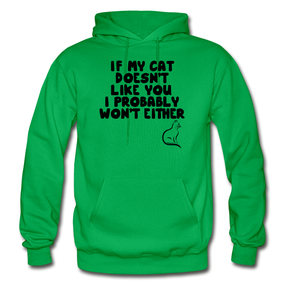 If My Cat Doesn't Like You - Black - Gildan Heavy Blend Adult Hoodie - kelly green