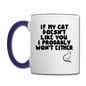 If My Cat Doesn't Like You - Black - Contrast Coffee Mug - white/cobalt blue