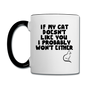 If My Cat Doesn't Like You - Black - Contrast Coffee Mug - white/black