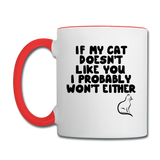 If My Cat Doesn't Like You - Black - Contrast Coffee Mug - white/red